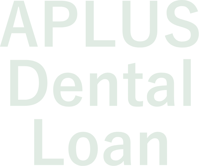 APLUS Dental Loan